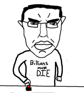 Billions Must Die T Shirt